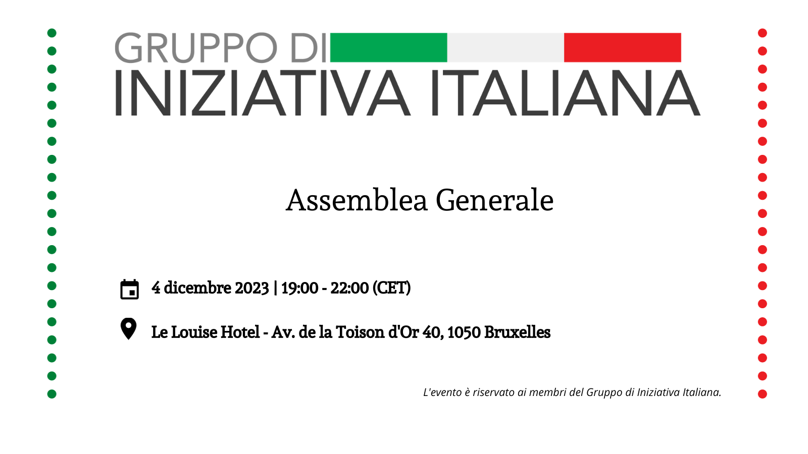 GII | Assemblea Generale del Gruppo di Iniziativa Italiana | 4 Dicembre – 19h00, Le Louise Hotel